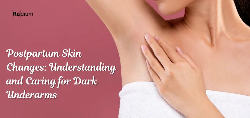 Dark Underarms After Delivery