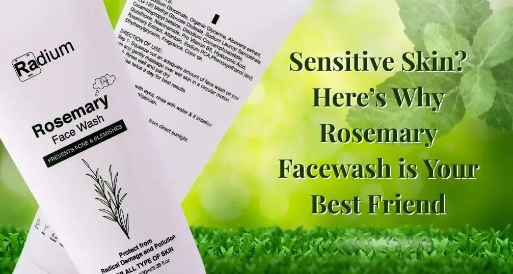 Rosemary Facewash for Sensitive Skin