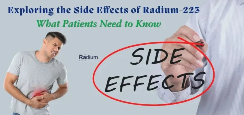Side Effects of Radium 223