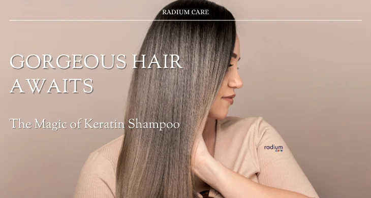 Gorgeous Hair Awaits The Magic of Keratin Shampoo