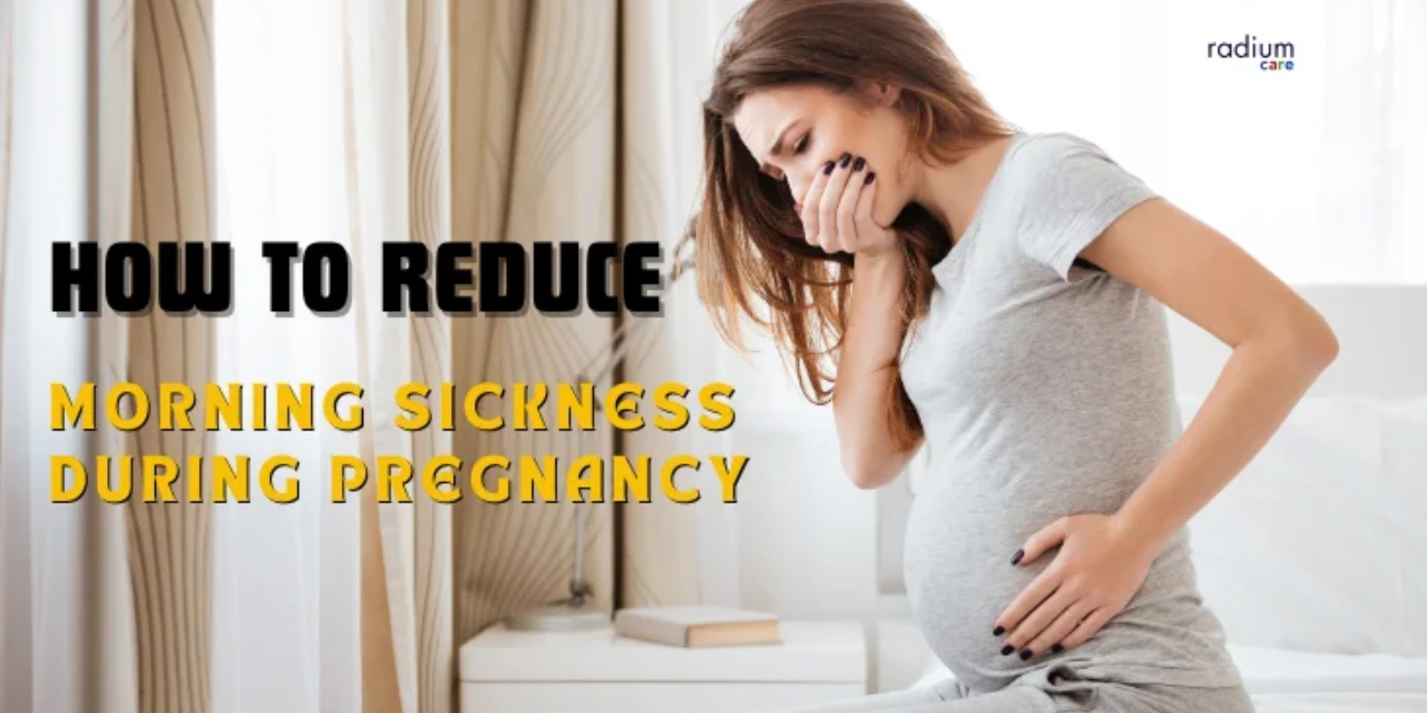 Reduce morning sickness