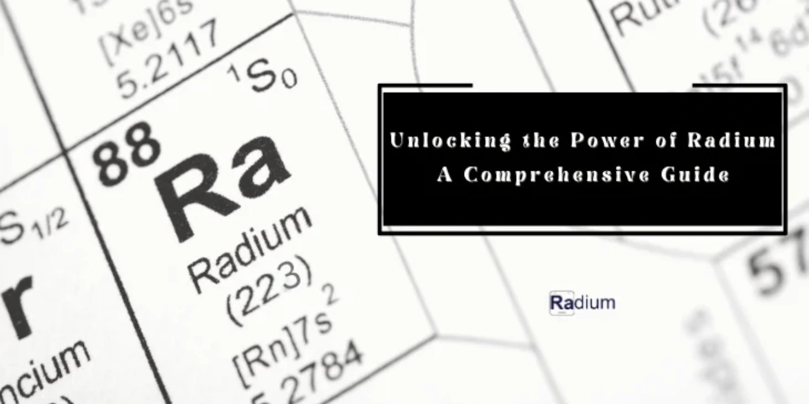 Unlocking the Power of Radium