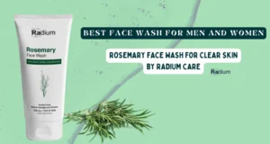 Best Face Wash for Men and Women Rosemary Face Wash for Clear Skin by Radium Care