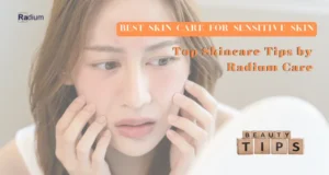 Best Skin Care for Sensitive Skin