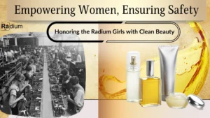 Radium Girls Through Clean Beauty